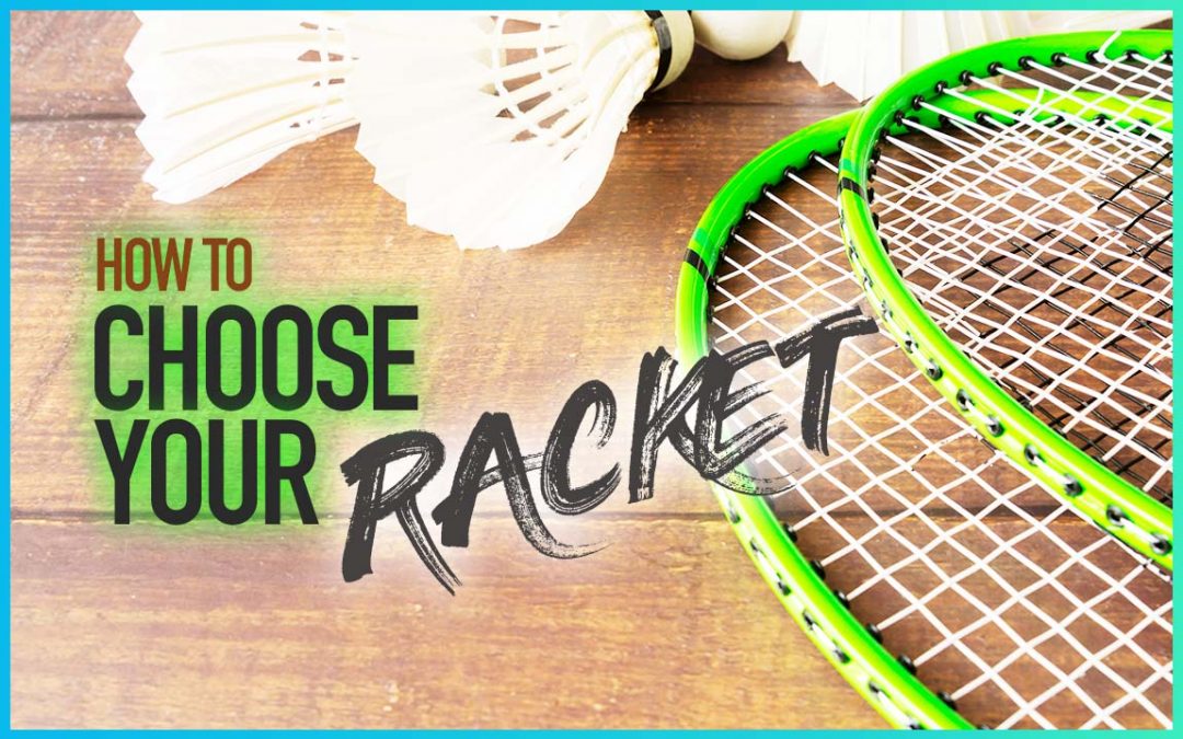 How To Choose A Badminton Racket