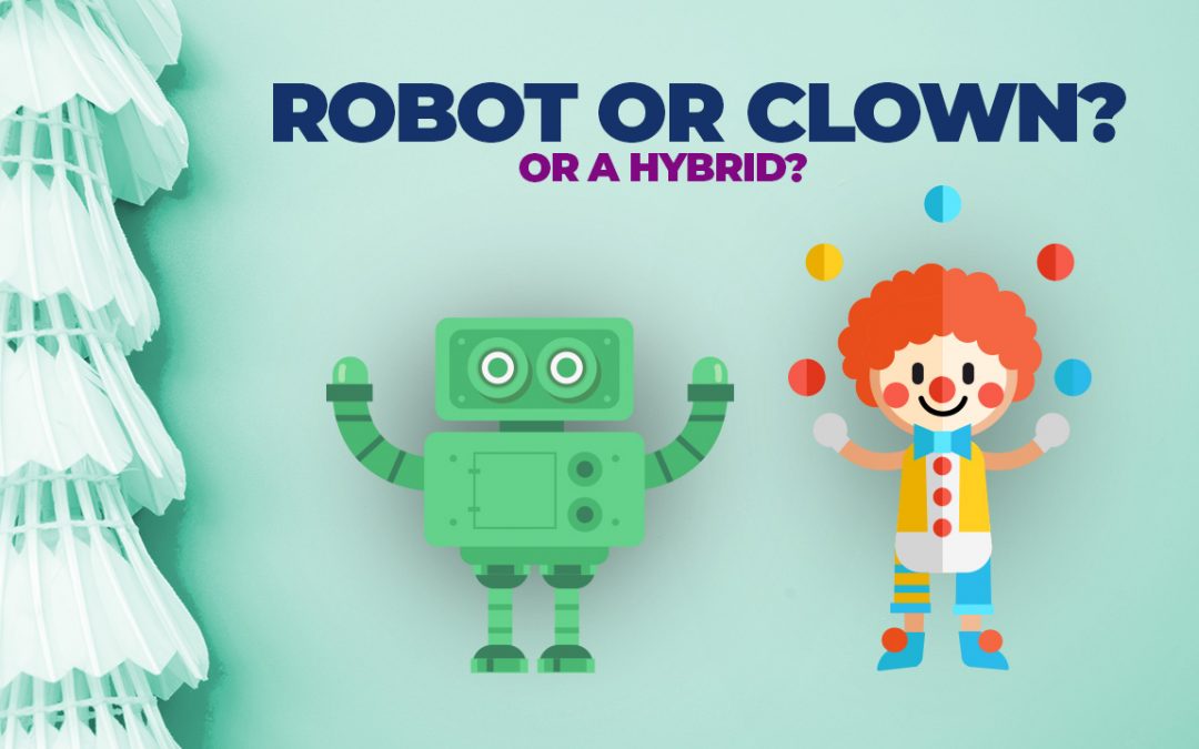 Robot or a Clown? Or a hybrid?