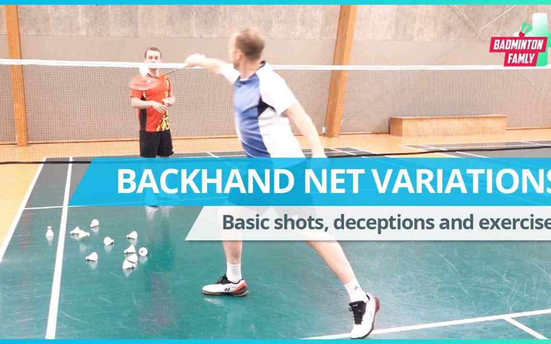 Backhand net variations