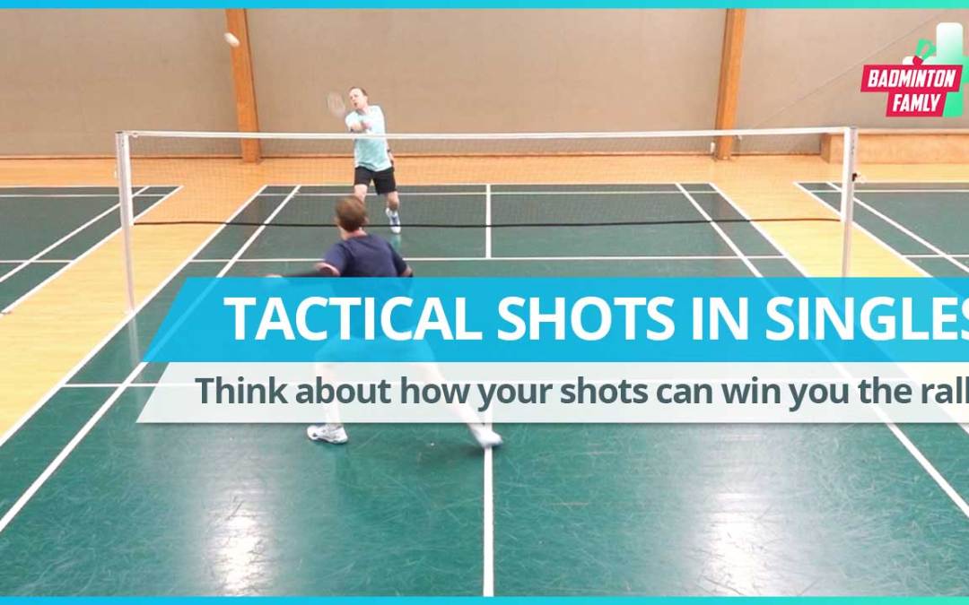 Tactical shots in singles