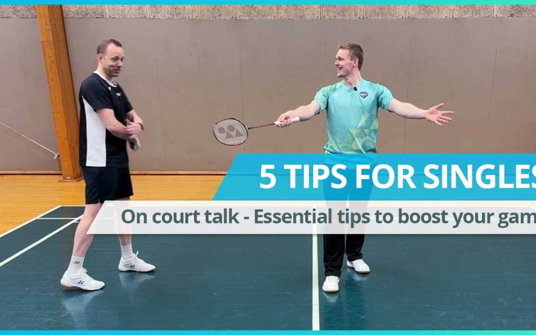 5 tips for singles on court